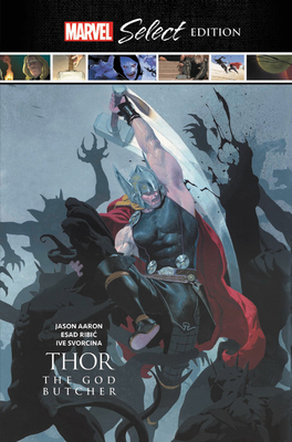 Thor: The God Butcher Marvel Select Edition by 