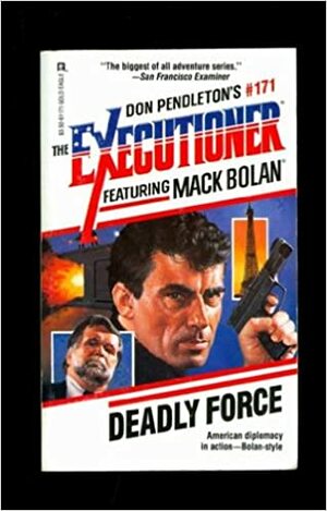 Deadly Force by Charlie McDade, Don Pendleton