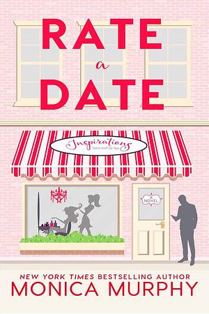 Rate a Date by Monica Murphy