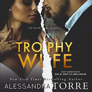 Trophy Wife by Alessandra Torre