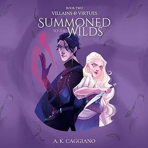 Summoned to the Wilds by A.K. Caggiano