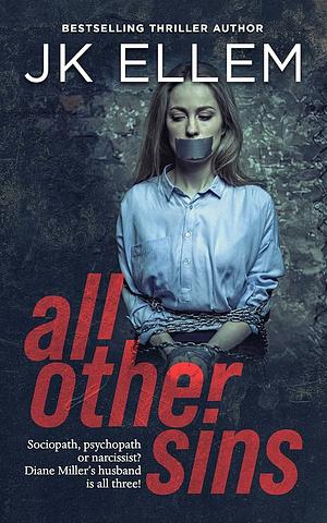 All Other Sins by J.K. Ellem