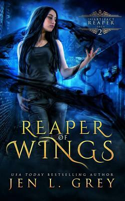 Reaper of Wings by Jen L. Grey