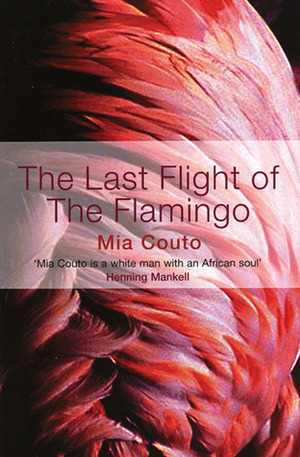 The Last Flight of the Flamingo by Mia Couto