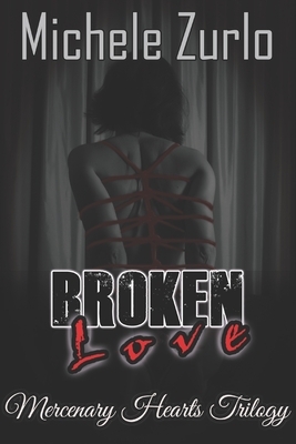 Broken Love by Michele Zurlo