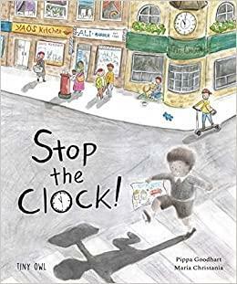 Stop the Clock by Pippa Goodhart