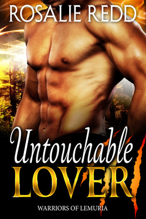 Untouchable Lover by Rosalie Redd