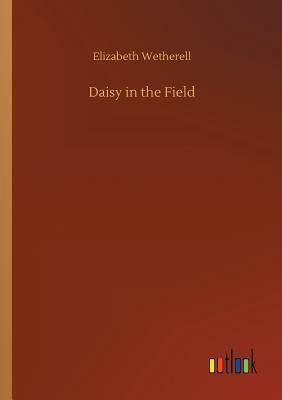 Daisy in the Field by Susan Bogert Warner