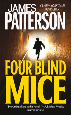 Four Blind Mice by James Patterson