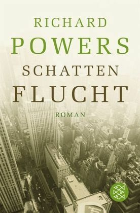 Schattenflucht by Richard Powers