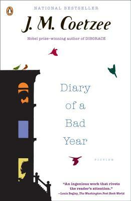 Diary of a Bad Year: Fiction by J.M. Coetzee