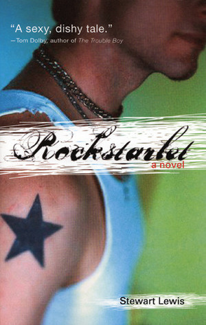 Rockstarlet: A Novel by Stewart Lewis