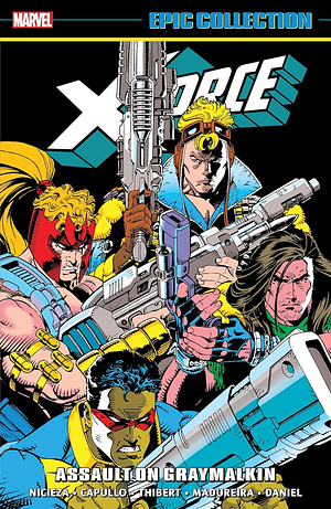 X-Force Epic Collection, Vol. 3: Assault on Graymalkin by Fabian Nicieza