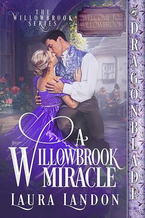 A Willowbrook Miracle by Laura Landon, Laura Landon