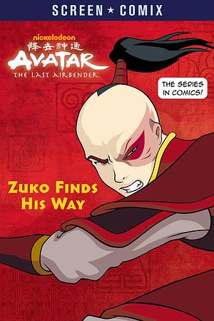 Zuko Finds His Way by Nickelodeon Publishing