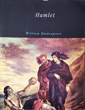 Hamlet by William Shakespeare