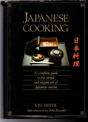 Japanese Cooking by Jon Spayde