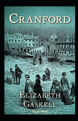 Cranford Illustrated by Elizabeth Gaskell