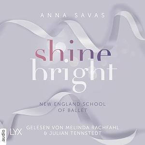 Shine Bright by Anna Savas