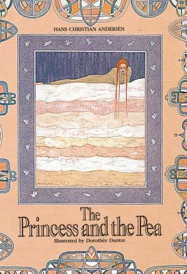 The Princess and the Pea by Dorothee Duntze, Hans Christian Andersen