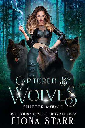 Captured by Wolves by Fiona Starr