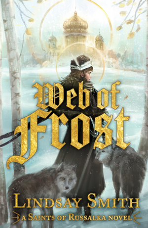 Web of Frost by Lindsay Smith
