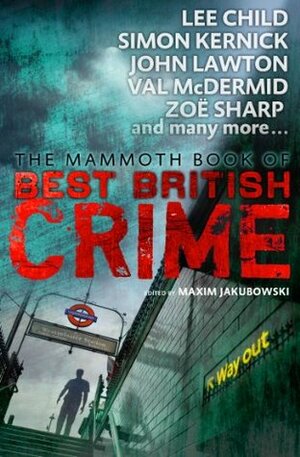 Mammoth Book of Best British Crime 11 by Maxim Jakubowski