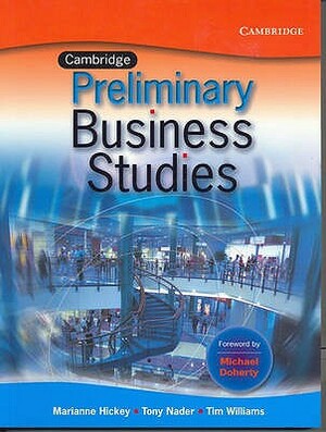 Cambridge Business Studies Preliminary by Tim Williams, Marianne Hickey, Tony Nader