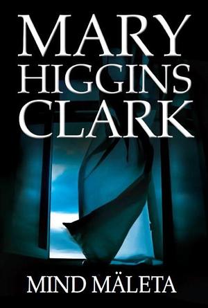 Mind mäleta by Mary Higgins Clark