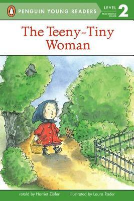 The Teeny-Tiny Woman by Harriet Ziefert