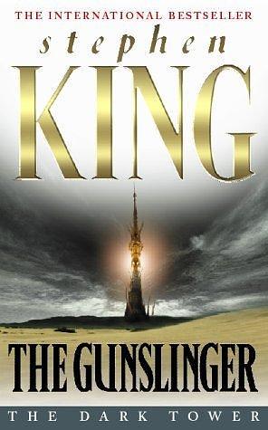 Dark Tower I: The Gunslinger: The Gunslinger v. 1 (The Dark Tower) by Stephen King by Stephen King, Stephen King