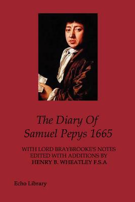 The Diary Of Samuel Pepys 1665 by Samuel Pepys
