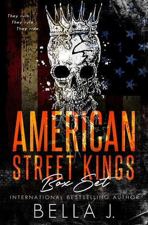 American Street Kings Box Set by Bella J.