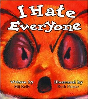 I Hate Everyone by Mij Kelly