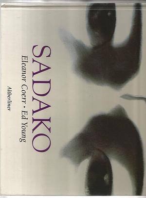Sadako. by Eleanor Coerr, Eleanor Coerr, Ed Young