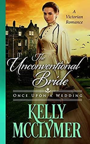 The Unconventional Bride by Kelly McClymer