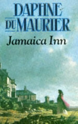 Jamaica Inn by Daphne du Maurier