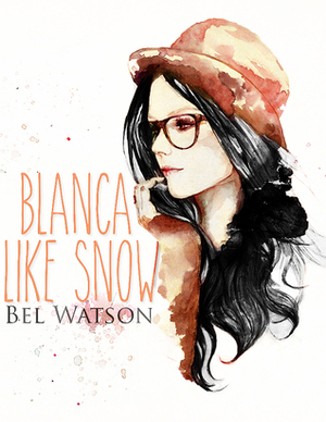 Blanca Like Snow by Bel Watson