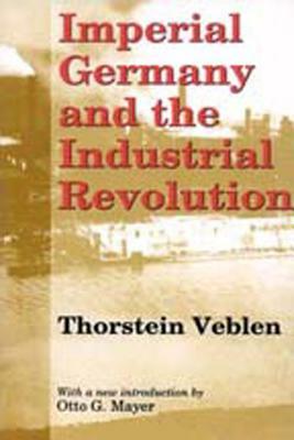 Imperial Germany and the Industrial Revolution by 
