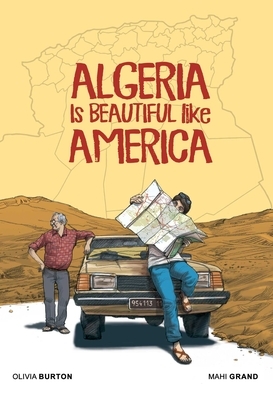 Algeria Is Beautiful Like America by Olivia Burton