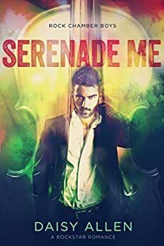 Serenade Me by Daisy Allen