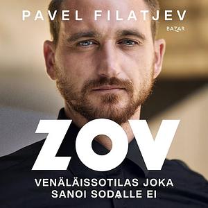 ZOV – Venäläissotilas joka sanoi sodalle ei by Pavel Filatyev