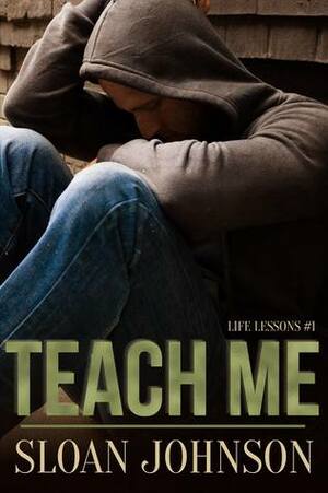 Teach Me by Sloan Johnson