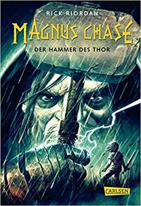 Magnus Chase: Der Hammer des Thor by Rick Riordan