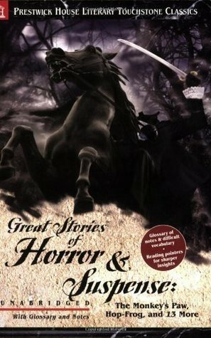 Great Stories of Horror & Suspense (Literary Touchstone Classic) by Saki, Bram Stoker, Washington Irving, Ambrose Bierce, Guy de Maupassant, Jack London, Edgar Allan Poe, Arthur Conan Doyle, W.F. Harvey, Nathaniel Hawthorne, W.W. Jacobs