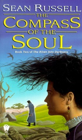 The Compass of the Soul by Sean Russell
