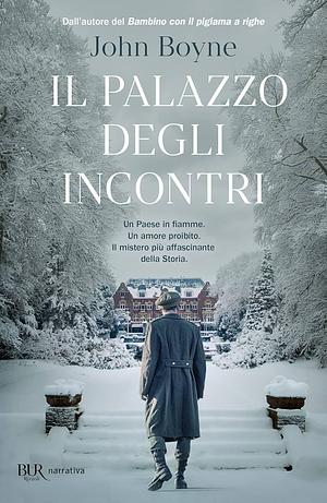 Il palazzo degli incontri by John Boyne