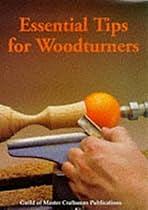 Essential tips for woodturners by Guild of Master Craftsman Publications