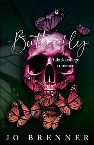 Butterfly: A dark college hockey romance by Jo Brenner