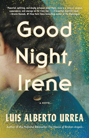 Good Night, Irene by Luis Alberto Urrea